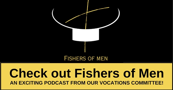 Fishers of Men Monthly Podcast Series