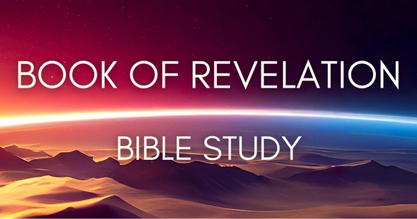 Book of Revelation Bible Study